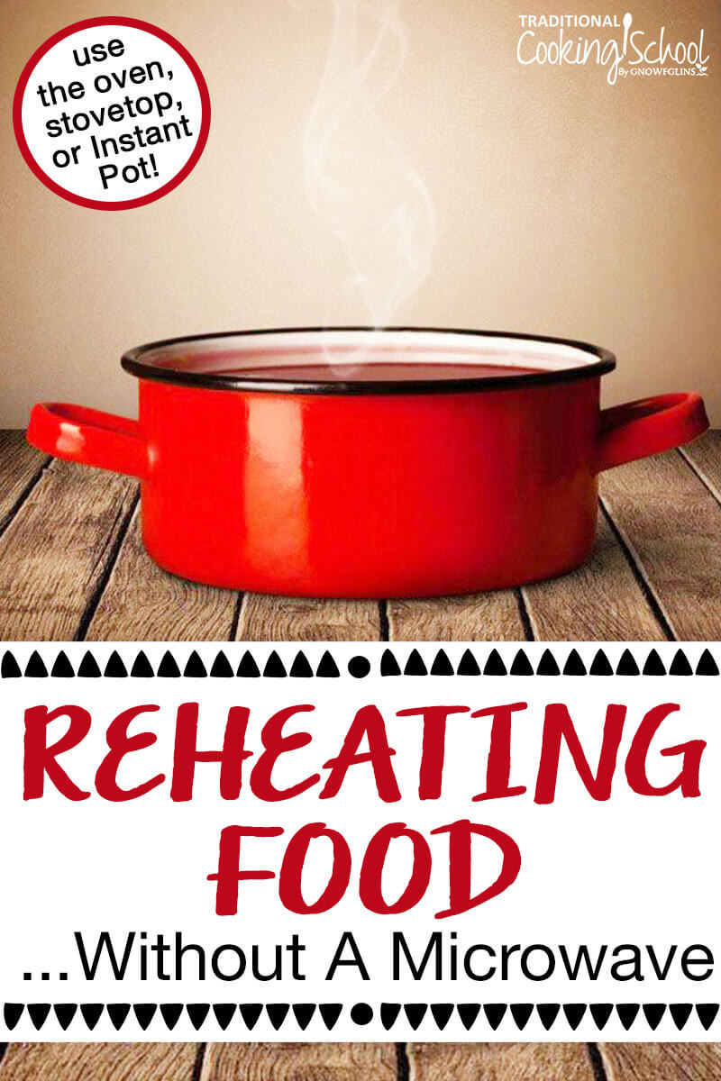 How to Heat Up Food Without a Microwave: Easy & Healthy Methods