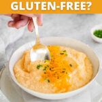 Are Grits Gluten Free Foods? A Definitive Guide