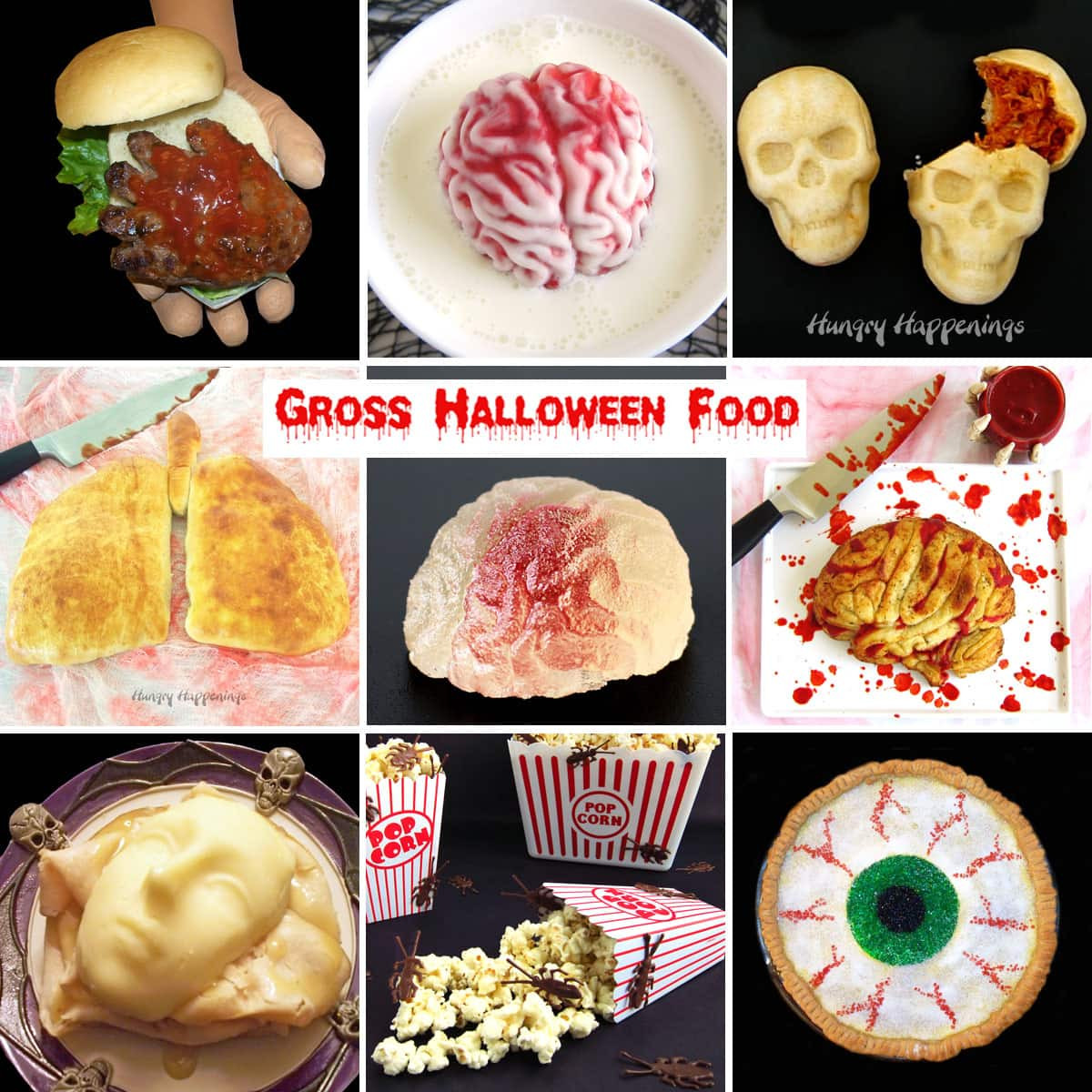 gross Halloween food including hand-shaped hamburgers, gummy brains, pizza brains, enchilada skulls, eyeball pie, and more.